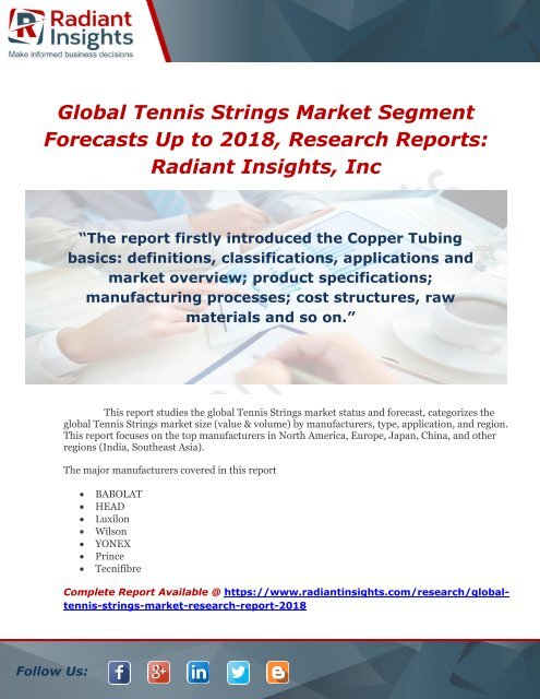 Global Tennis Strings Market Segment Forecasts Up to 2018, Research ReportsRadiant Insights, Inc