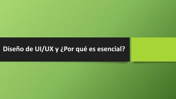 ¿Qué es el Diseño UI/UX y Por Qué es Esencial?