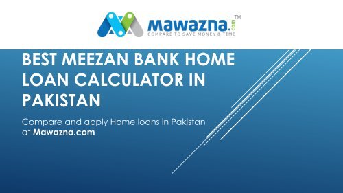 Meezan Bank Home Loan Calculator