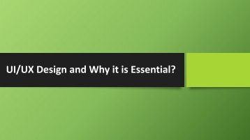 What is UI/UX design and why it is Essential?