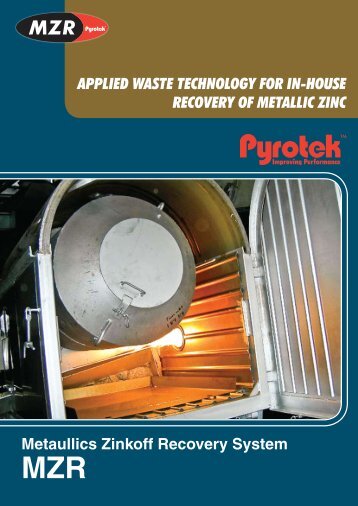 Metaullics Zinkoff Recovery System (MZR) - Pyrotek