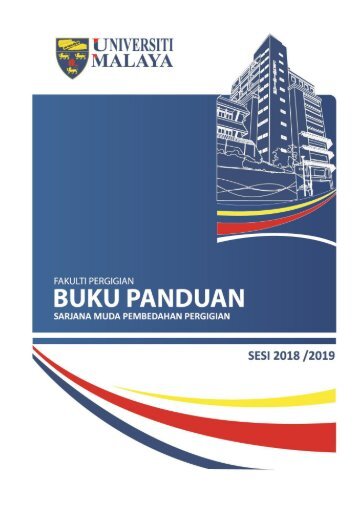 BUKU PANDUAN IJAZAH SARJANA MUDA PEMBEDAHAN PERGIGIAN 2018/19