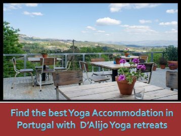 Find the best Yoga Accommodation in Portugal with  DAlijo Yoga retreats