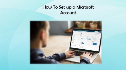 How To Set up a Microsoft Account