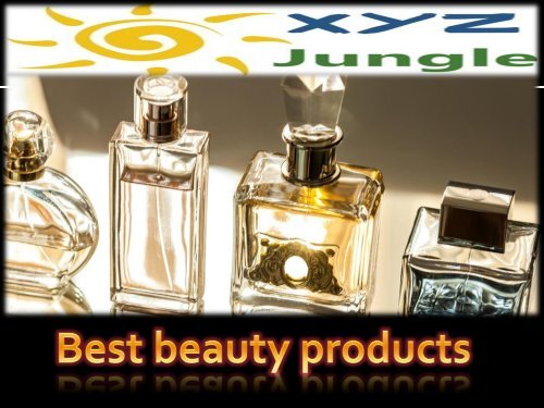 Best beauty products