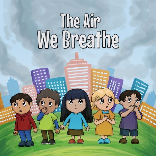 The Air We Breathe 