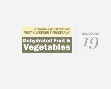 DEHYDRATED FRUIT AND VEGETABLES