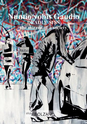 Nuntio vobis Gaudio - DEADLY SINS the mirror of a society