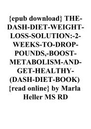 {epub download} THE-DASH-DIET-WEIGHT-LOSS-SOLUTION-2-WEEKS-TO-DROP-POUNDS -BOOST-METABOLISM-AND-GET-HEALTHY-(DASH-DIET-BOOK) {read online} by Marla Heller MS  RD