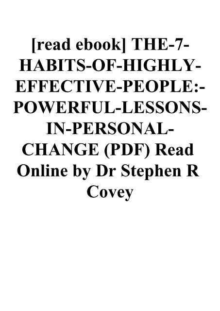 [read ebook] THE-7-HABITS-OF-HIGHLY-EFFECTIVE-PEOPLE-POWERFUL-LESSONS-IN-PERSONAL-CHANGE (PDF) Read Online by Dr Stephen R Covey