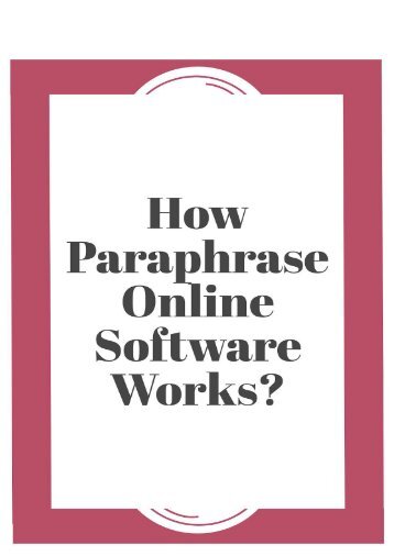 How paraphrase online software works