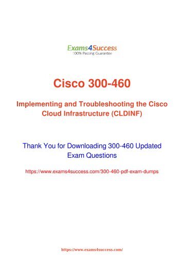 Cisco 300-460 Exam Dumps [2018 NOV] - 100% Valid Questions