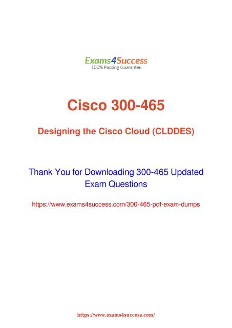 Cisco 300-465 Exam Dumps [2018 NOV] - 100% Valid Questions