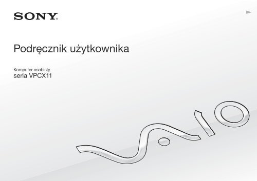 Sony VPCX11Z1E - VPCX11Z1E Mode d'emploi Polonais