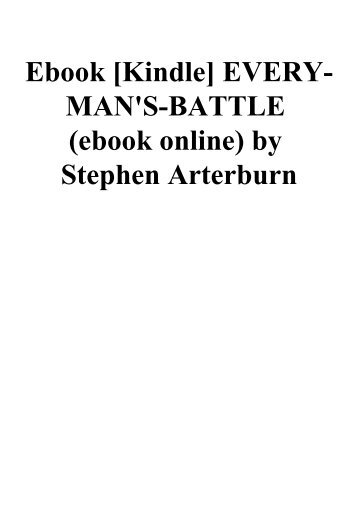 Ebook [Kindle] EVERY-MAN'S-BATTLE (ebook online) by Stephen Arterburn