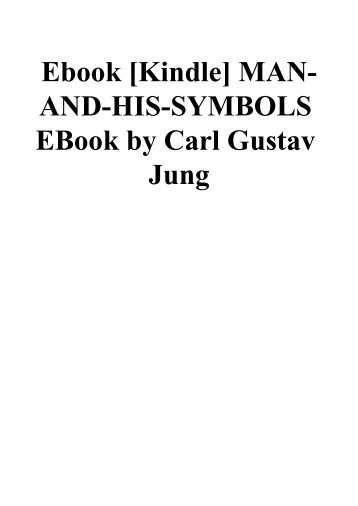 Ebook [Kindle] MAN-AND-HIS-SYMBOLS EBook by Carl Gustav Jung