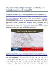 Supplier of Quartz powder grit sand lumps in India Incheon South Korea SVI