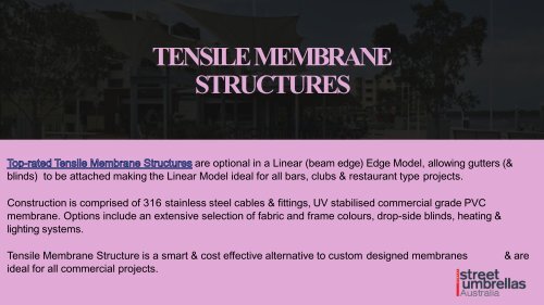 Be Wise to Choose Tensile Membrane Structures