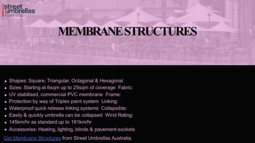 Be Wise to Choose Tensile Membrane Structures