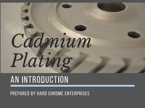 A Proper Guide on Cadmium Plating Service