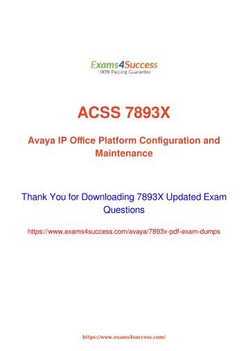 Avaya 7893X Exam Dumps [2018 NOV] - 100% Valid Questions