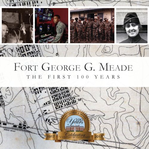 Fort George G. Meade: The First 100 Years