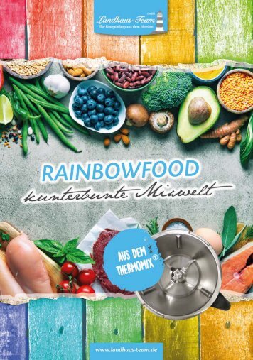 Rainbowfood - Kunterbunte Mixwelt