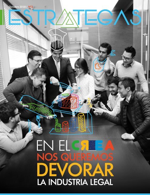 En el CREA nos queremos devorar la industria legal - Estrategas - ¿Qué me cuentas?