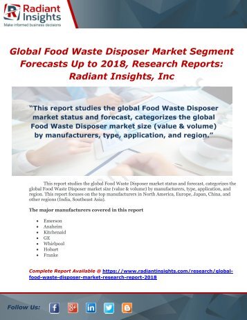 Global Food Waste Disposer Market Segment Forecasts Up to 2018, Research ReportsRadiant Insights, Inc