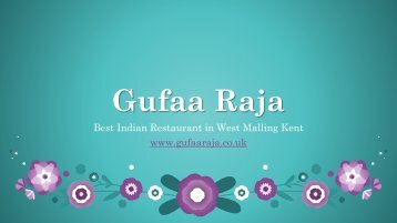 Best Indian Restaurant in West Malling Kent | Gufaa Raja