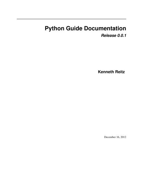 Python Guide Documentation Release 0.0.1 ... - Read the Docs