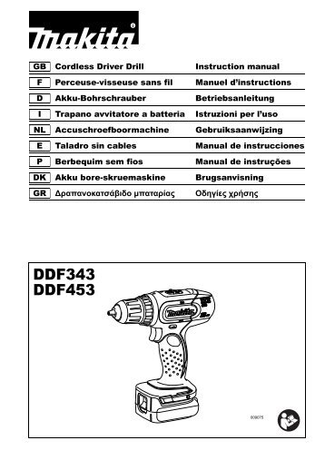 Makita Perceuse visseuse 18 V Li-Ion 3 Ah Ã 13 mm (coffret alu + kit d'accessoires) - DDF453SFX3 - Notice