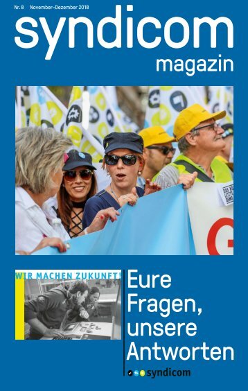 syndicom magazin Nr. 8 ¦ Eure Fragen, unsere Antworten