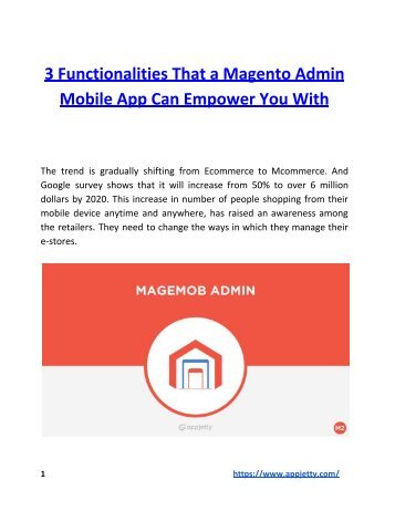 3 Functionalities That a Magento Admin Mobile App Can Empower You With