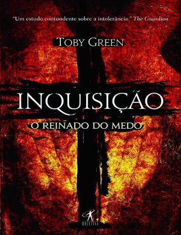 Inquisicao_ O reinado do medo - Toby Green