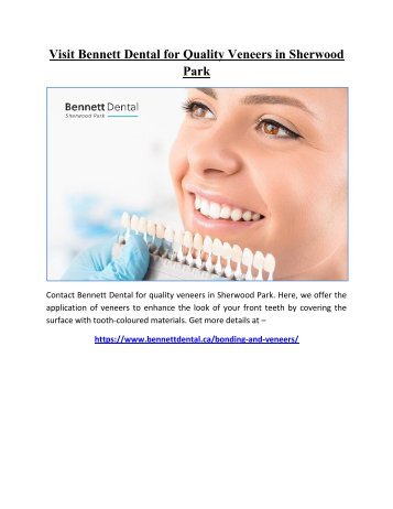 Visit Bennett Dental for Quality Veneers in Sherwood Park