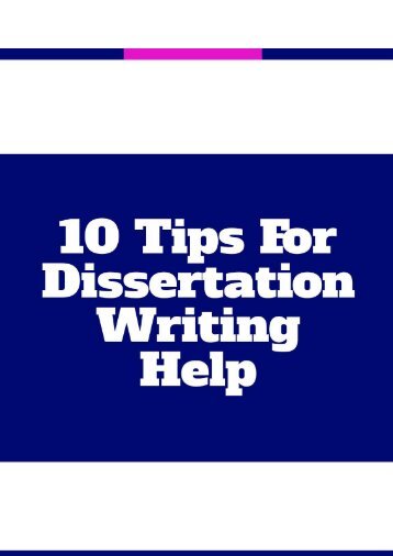 10 Tips For Dissertation Writing Help