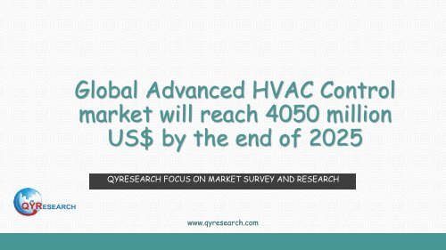 Global Advanced HVAC Control market will reach 4050 million US$ by the end of 2025