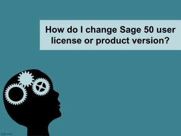 How do I change Sage 50 user license or product version-converted