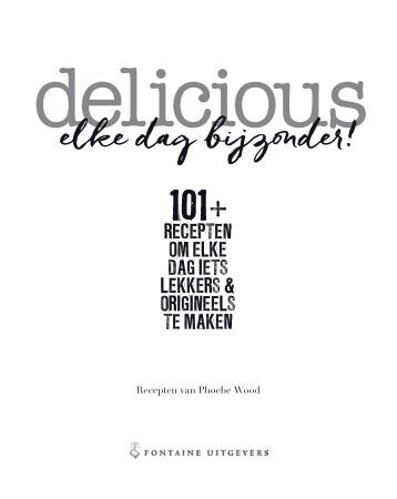 delicious. elke dag bijzonder! - kookboek