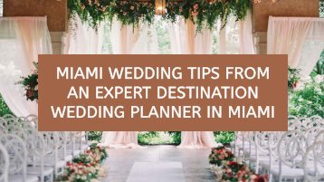 Miami Wedding Tips from an Expert Destination Wedding Planner in Miami-compressed