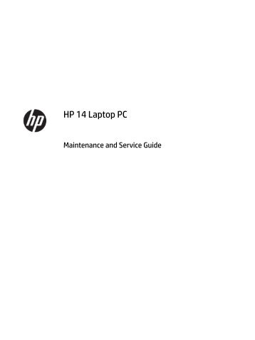 HP 14 Laptop Pc Maintenace and service guide