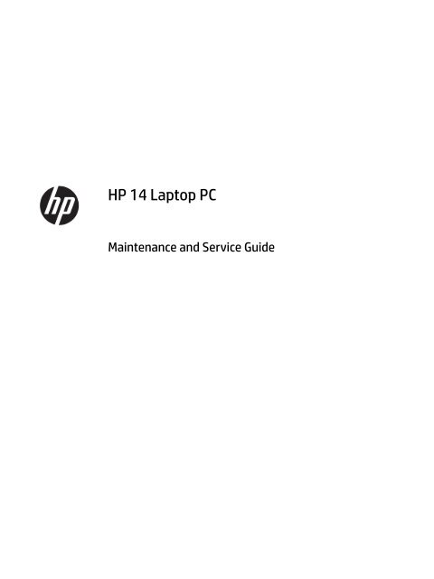 HP 14 Laptop Pc Maintenace and service guide