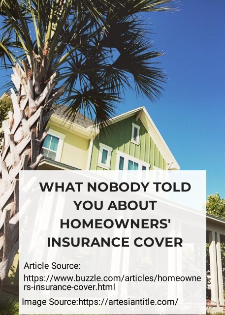 What Nobody Told You About Homeowners&#039; Insurance Cover