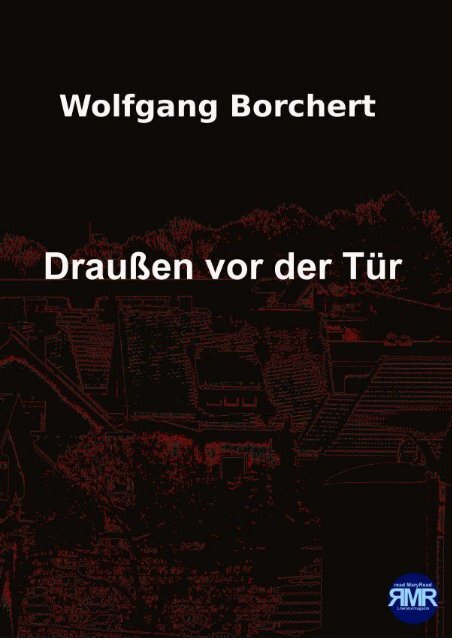 Wolfgang Borchert Draußen Vor Der Tür