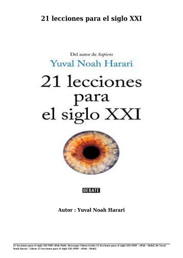 Descargar Libros Gratis 21 lecciones para el siglo XXI (PDF - ePub - Mobi} De Yuval Noah Harari 