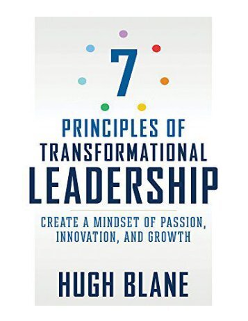 7 Principles of Transformational Leadership (English Edition)