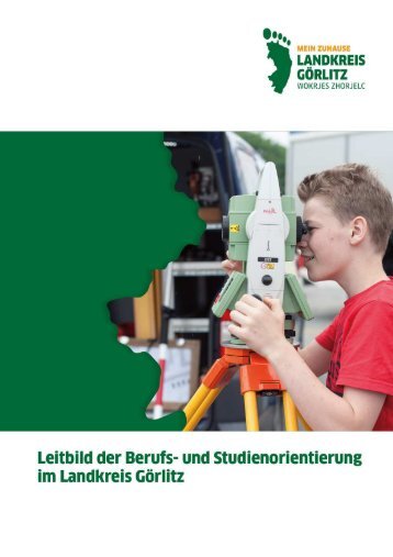 Leitbild der Berufs- und Studienorientierung im Landkreis Görlitz
