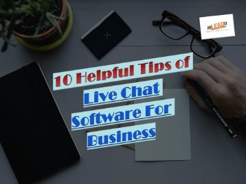 10 Helpful Tips of Live Chat Software For Business