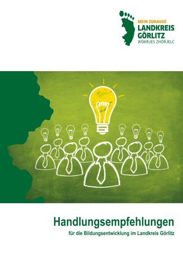 Handlungsempfehlungen für die Bildungsentwicklung im Landkreis Goerlitz